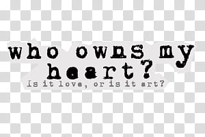 MILEY CYRUS SONGS, who owns my heart? text transparent background PNG clipart