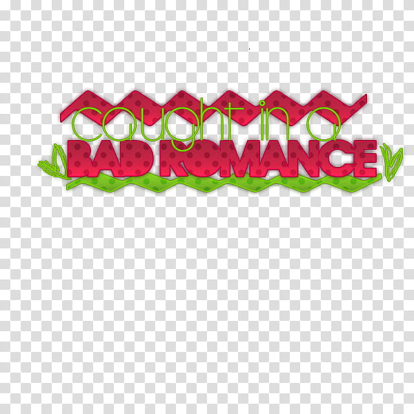 GaGa Songs in, caught in a bad romance text illustration transparent background PNG clipart