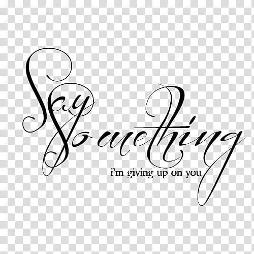 Text , say something sign transparent background PNG clipart