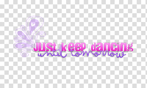 Jonas Brothers Songs, pink and purple just keep dancing text artwork transparent background PNG clipart