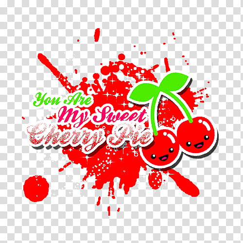 Cherry Pie, you are my sweet cherry pie transparent background PNG clipart