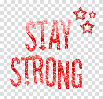 TEX Stay Strong, stay strong text transparent background PNG clipart