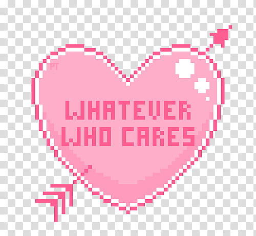 PASTEL PIXELS IV, pink heart whatever who cares text transparent background PNG clipart