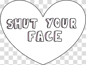 Your Face Transparent Background Png Cliparts Free Download Hiclipart - shut your face tumblr transparent roblox