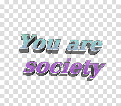 AESTHETIC GRUNGE, Your are society text transparent background PNG clipart