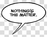 , Nothing's the matter. text transparent background PNG clipart