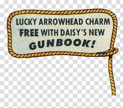 , lucky arrowhead charm free with daisy's new gunbook text transparent background PNG clipart