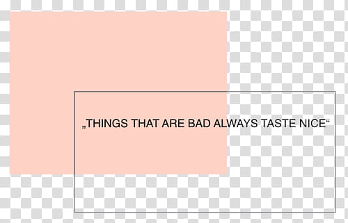 Rose Gold Mega , things that are bad always taste nice text illustration transparent background PNG clipart