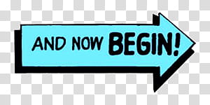 , and now begin text on teal arrow graphic transparent background PNG clipart