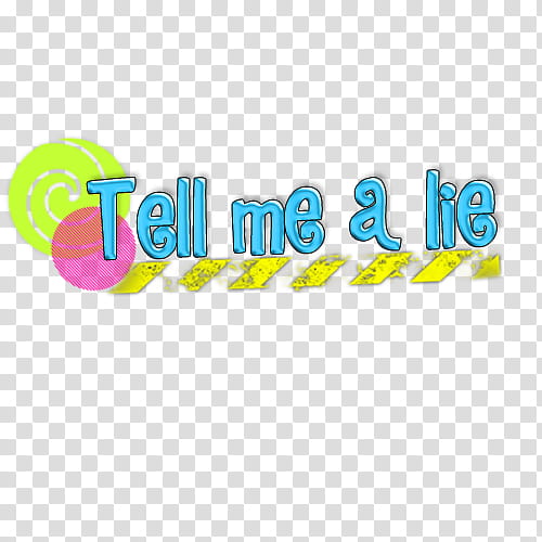 O Text D, tell me a lie text illustration transparent background PNG clipart