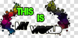 My Frist Text, this is my world transparent background PNG clipart