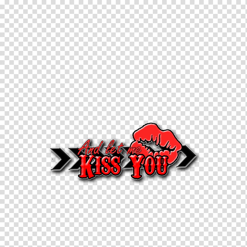 Watchers, And Let Me Kiss You text art transparent background PNG clipart