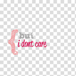 text, but i dont care transparent background PNG clipart