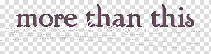 One Direction, more than this cause i can love you text transparent background PNG clipart