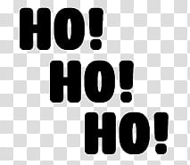 CHRISTMAS, ho! ho! ho! text transparent background PNG clipart