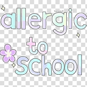 allergic to school text illustration transparent background PNG clipart