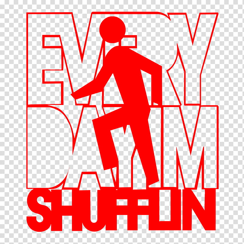 Everyday I m shufflin, red Every Day M text transparent background PNG clipart