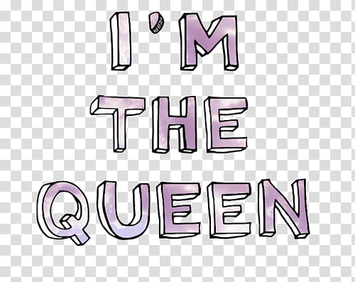 Overlays, i'm the queen tetx transparent background PNG clipart