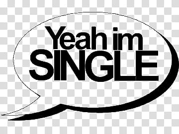 Yea I'm single text transparent background PNG clipart