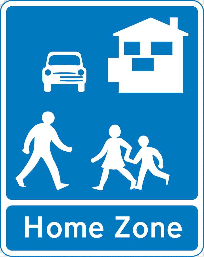 Street Sign, Traffic Sign, Home Zone, Road, Highway Code, Information Sign, Warning Sign, Special Regulation Sign transparent background PNG clipart