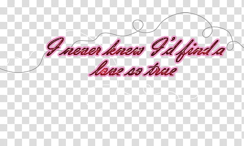 Text II, i never now i'd find a loves as true text transparent background PNG clipart