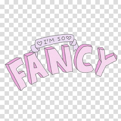 Overlays, i'm so fancy text transparent background PNG clipart