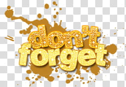 Don t Forget transparent background PNG clipart