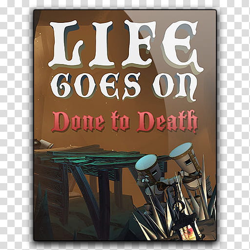 Icon Life Goes On Done to Death transparent background PNG clipart