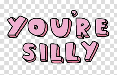 you're silly text transparent background PNG clipart