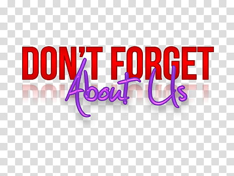 Don t Forget Lyrics, red don't forget about us artwork transparent background PNG clipart