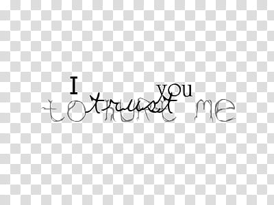 Texted Brushes , black i Trust you text transparent background PNG clipart