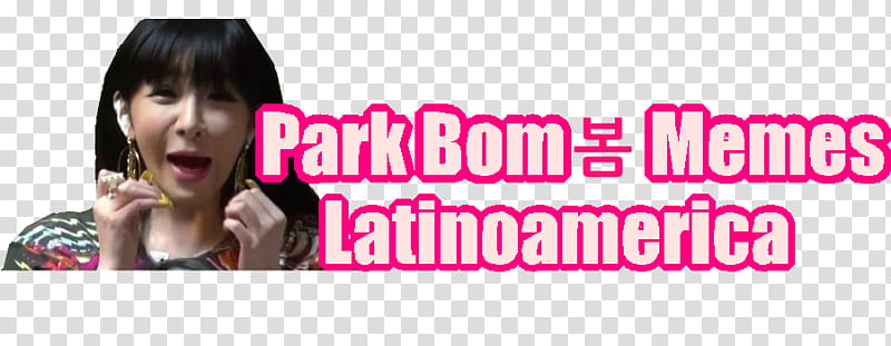 Park Bom Memes Latinoamerica texto transparent background PNG clipart
