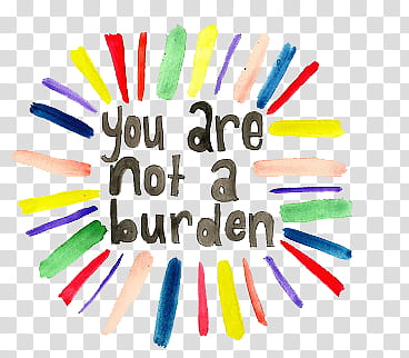 New , you are not a burden transparent background PNG clipart