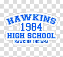 Stranger Things Stickers , Hawkins  High Schools Hawkins Indiana text transparent background PNG clipart