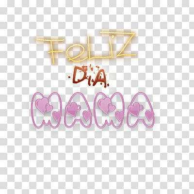 FeLiZ DiA MaMa, Feliz text transparent background PNG clipart