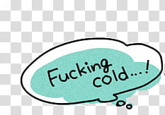 Speech Bubble, speech cloud fucking cold transparent background PNG clipart