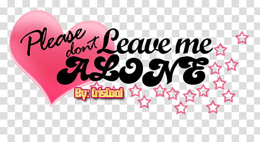 BeforetheStrom, Please Dont Leave Me Alone text overlay transparent background PNG clipart