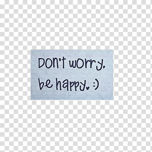 don't worry, be happy text transparent background PNG clipart