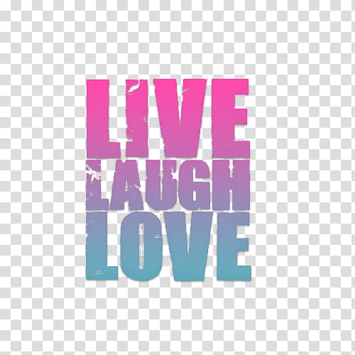 Regalo Por mil Fans, Live Laugh Love text illustration transparent background PNG clipart