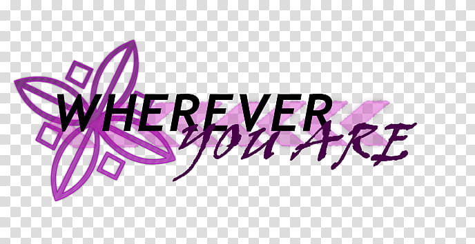 Wherever you are text transparent background PNG clipart