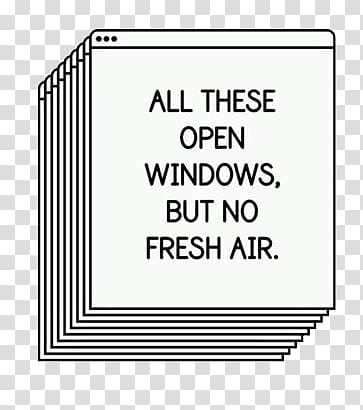 New Overlays, all these open windows but no fresh air notes transparent background PNG clipart