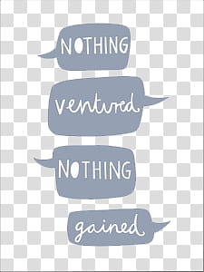 s, nothing ventured nothing gained transparent background PNG clipart