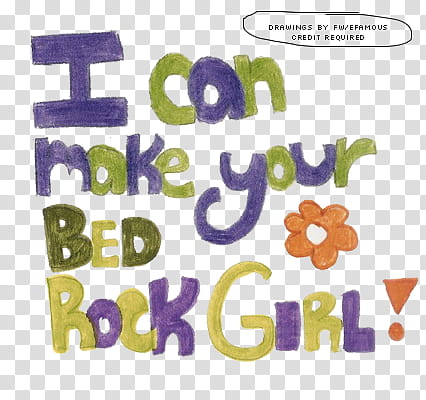 Drawing , I can make your bed rock girl! text illustration transparent background PNG clipart