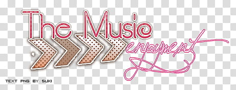 Music Text s, The Music enjoyment text overlay transparent background PNG clipart