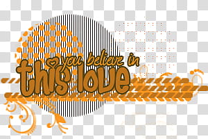 Super de recursos, orange you believe in this love text illustration transparent background PNG clipart