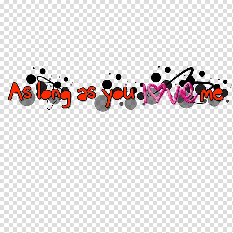 As long as you love me, red and purple text transparent background PNG clipart