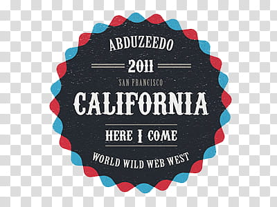 , California Here I Come signage transparent background PNG clipart