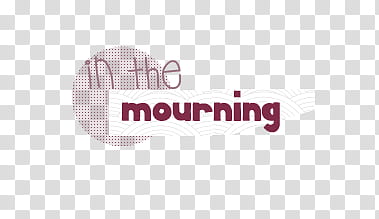 in the mourning text transparent background PNG clipart